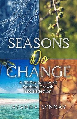 Seasons Do Change 1