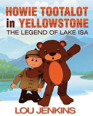 bokomslag Howie Tootalot in Yellowstone