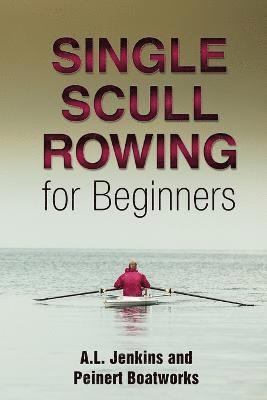 Single Scull Rowing for Beginners