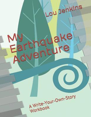 bokomslag My Earthquake Adventure: A Write-Your-Own-Story Workbook