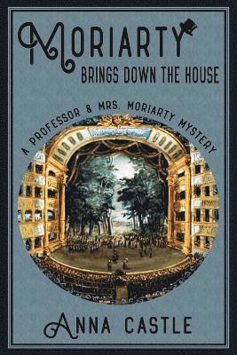 Moriarty Brings Down the House