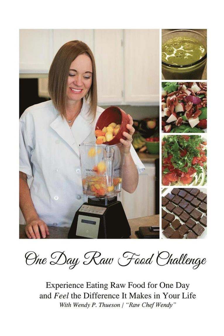 One Day Raw Food Challenge 1