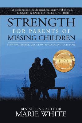 Strength for Parents of Missing Children 1