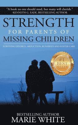 bokomslag Strength for Parents of Missing Children