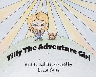 bokomslag Tilly the Adventure Girl