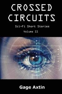 bokomslag Crossed Circuits: Sci - Fi Short Stories - Volume II