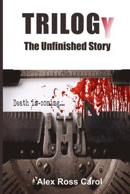 bokomslag Trilogy: The Unfinished Story