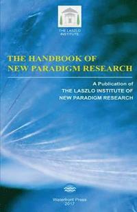 bokomslag The Handbook of New Paradigm Research