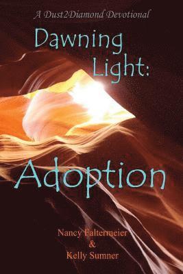 Dawning Light: Adoption 1