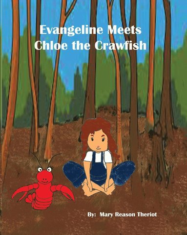 bokomslag Evangeline meets Chloe the Crawfish