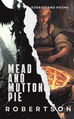 Mead and Mutton Pie 1