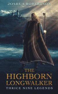 bokomslag The Highborn Longwalker