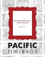 bokomslag Pacific Portraits: The People Behind the Scenes at Pacific University (Volume Two)