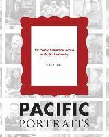 bokomslag Pacific Portraits: The People Behind the Scenes at Pacific University (Volume Two)