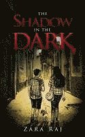 Zara Raj - The Shadow in the Dark, Häftad