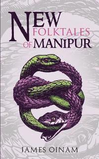 bokomslag New Folktales of Manipur