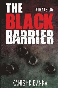 bokomslag The Black Barrier: A Jihad Story