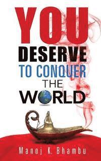 bokomslag You Deserve to Conquer the World
