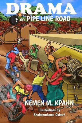 Nemen M. Kpahn - Drama on Pipe Line Road, Häftad