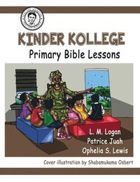 bokomslag Kinder Kollege Primary Bible Lessons