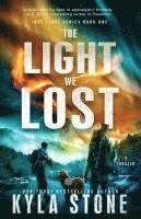 bokomslag The Light We Lost: A Survival Thriller