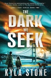 bokomslag The Dark We Seek: A Survival Thriller