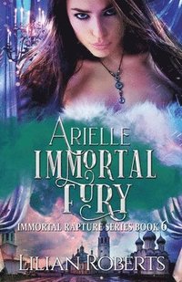 bokomslag Arielle Immortal Fury