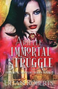bokomslag Arielle Immortal Struggle