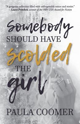 Paula Coomer, Twyla Beth Lambert - Somebody Should Have Scolded The Girl, Häftad