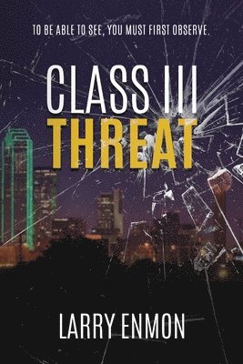 Class III Threat 1