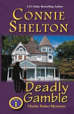 Connie Shelton - Deadly Gamble, Häftad