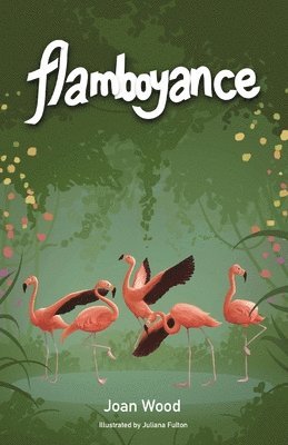 Joan Wood - Flamboyance, Häftad