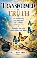 Tina Hice - Transformed By Truth, Häftad. Tillgänglighet: Lägg i varukorg