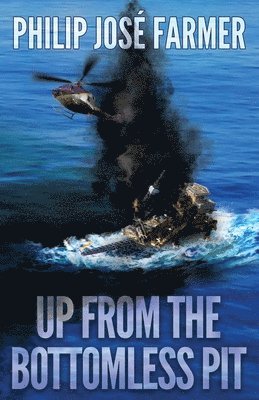 Philip Jose Farmer - Up from the Bottomless Pit, Häftad