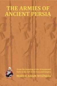 bokomslag Armies Of Ancient Persia