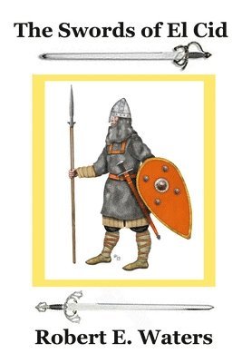 Robert E. Waters - City of the Gods - Starybogow: The Swords of El Cid, Häftad