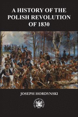 bokomslag A History of the Polish Revolution of 1830