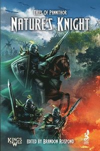 bokomslag Tales of Pannithor: Nature's Knight