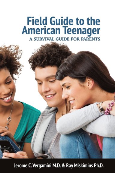 bokomslag Field Guide To The American Teenager