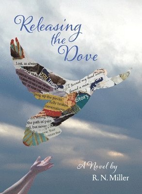 R N Miller - Releasing the Dove, Häftad