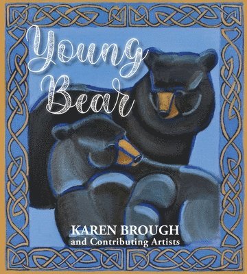 Karen Brough - Young Bear, Häftad
