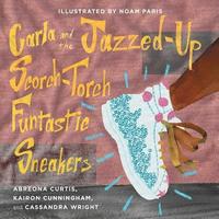 bokomslag Carla and the Jazzed-Up Scorch-Torch Funtastic Sneakers