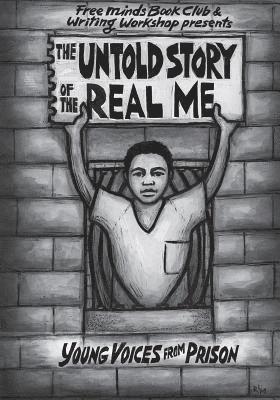 Free Minds Writers - Untold Story of the Real Me, Häftad