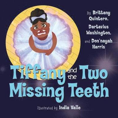 bokomslag Tiffany and the Two Missing Teeth