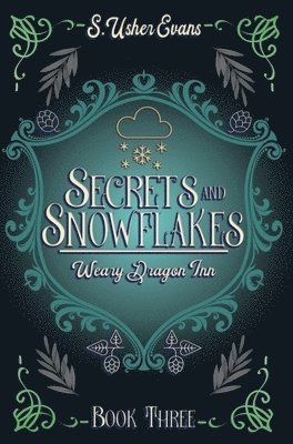 S Usher Evans, S. Usher Evans - Secrets and Snowflakes, Inbunden
