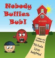 bokomslag Nobody Bullies Bub!