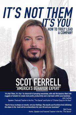 Scot Ferrell - It's Not Them, It's You: How To Truly Lead A Company, Häftad. Tillgänglighet: Lägg i varukorg