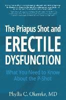 bokomslag The Priapus Shot and Erectile Dysfunction: What You Need to Know About the P-Shot