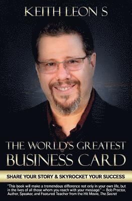 bokomslag The World's Greatest Business Card: Share Your Story and Skyrocket Your Success