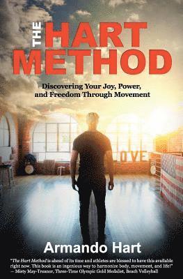 The Hart Method: Discovering Your Joy, Power, and Freedom Through Movement 1